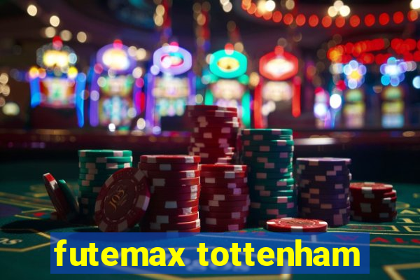 futemax tottenham